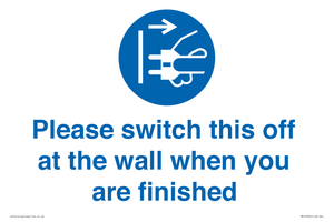 Please switch this off at the wall when you are finished